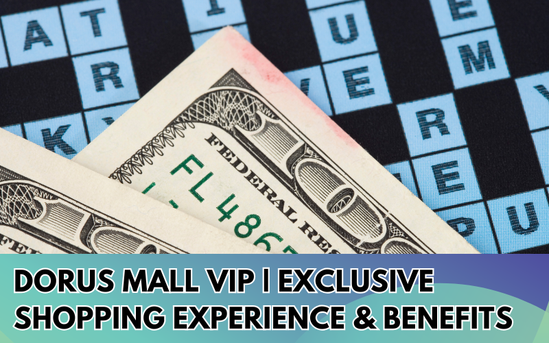 Dorus-Mall-VIP-Exclusive-Shopping-Experience-Benefits